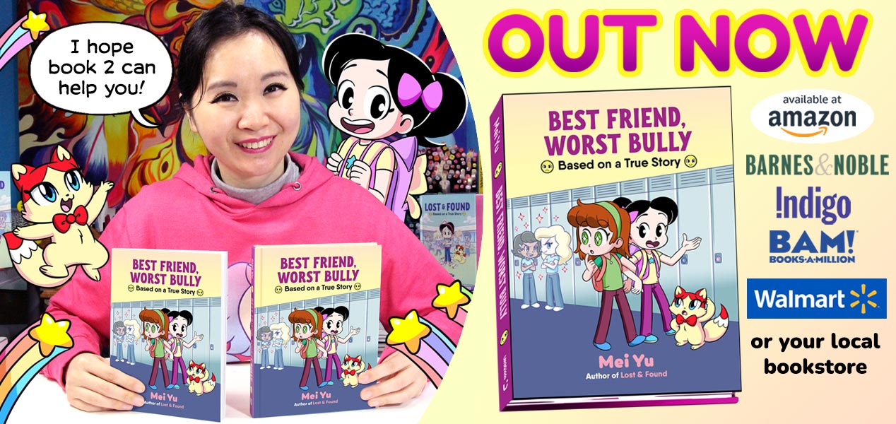 Mei's second graphic novel memoir: Best Friend, Worst Bully