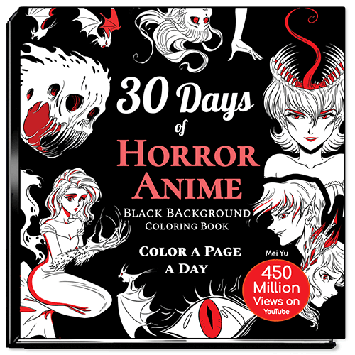 Cover of 30 Days of Horror Anime Black Background Coloring Book by Mei Yu.