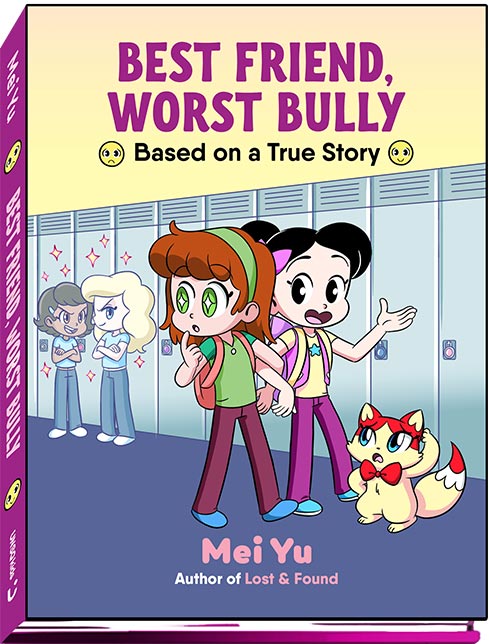 Cover of Best Friend, Worst Bully graphic novel memoir by Mei Yu.