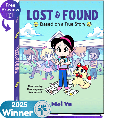 Cover of Lost and Found graphic novel memoir by Mei Yu with icons for a free preview and the Forest of Reading's Silver Birch Express Award.