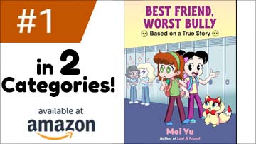 Mei Yu's graphic novel memoir Best Friend, Worst Bully is a #1 New Release on Amazon in two categories!
