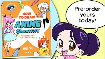 Preorder Draw with Mei: How to Draw Anime Characters!