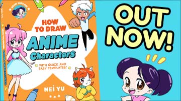 Mei Yu's newest how to draw book release, Draw with Mei: How to Draw Anime Characters.