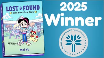 Mei Yu's debut graphic novel Lost & Found: Based on a True Story won the Forest of Reading Silver Birch Express Award 2025.