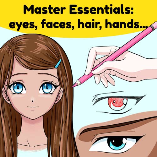 Master manga art essentials like how to draw eyes, faces, hairstyles, and hands.