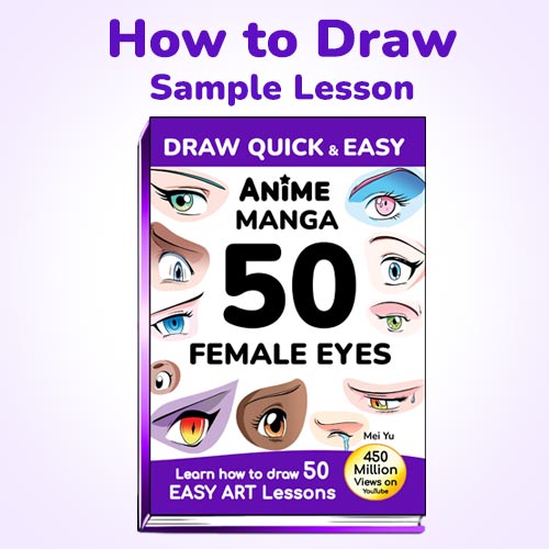 Thumbnail for sample art tutorial from Draw Quick and Easy Anime Manga 50 Female Eyes by Mei Yu